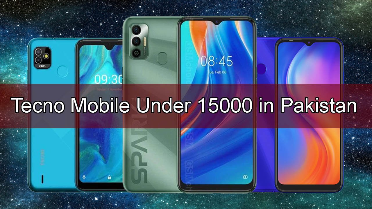 Tecno Mobile Under 15000 In Pakistan March 2021 New Mobile Price