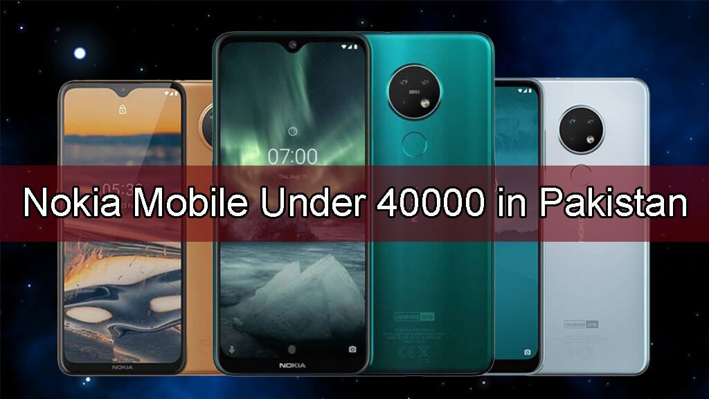 Nokia Mobile Under 40000 In Pakistan September 2021 New Mobile Price