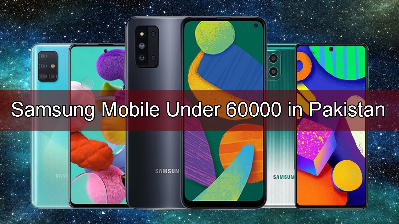 Samsung Mobile Under 60000 In Pakistan January 2021
