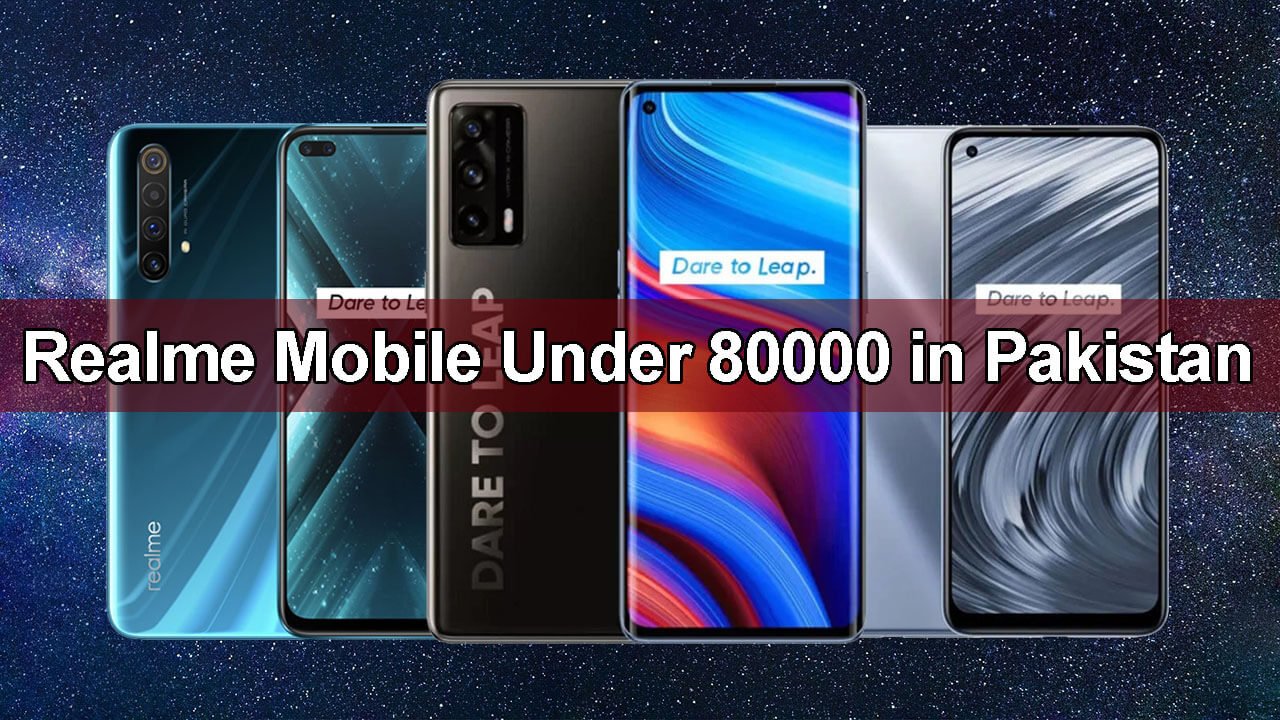 Realme Mobile Under 80000 In Pakistan October 2023